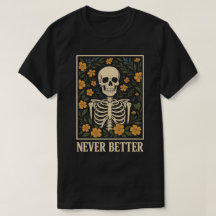 Skelet met Bloeiende Bloemen Nooit Beter Citaat