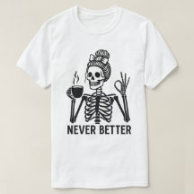  skelet met koffiekopje - Nooit beter