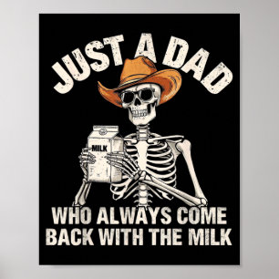 Skelet Papa Een Vader Die Terugkwam Met De Melk Poster