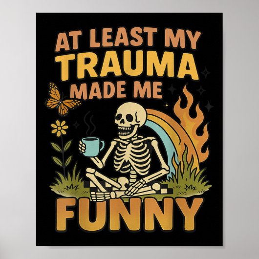 Skelet Ten Minste Mijn Trauma Maakte Me Grappig Poster (Voorkant)