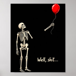 Skelet Verloor Ballon Spul Grappige Spreuk Quote M Poster