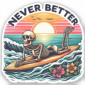 Skelet Zomervibes - Nooit Beter (2) Sticker (Voorkant)