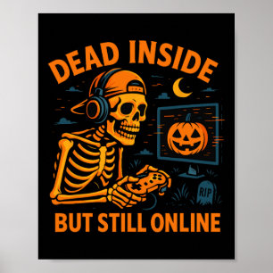 Skeletgamer Dood van Binnen Nog Steeds Online Funn Poster