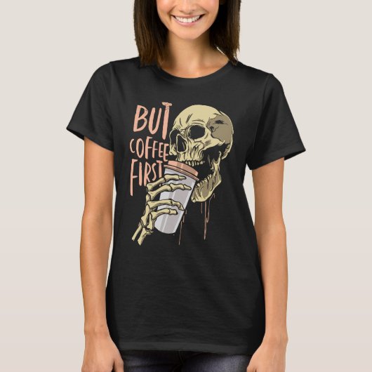 Skeletkoffie Drink Funny Skull Drink Koffie T-shirt (Voorkant)