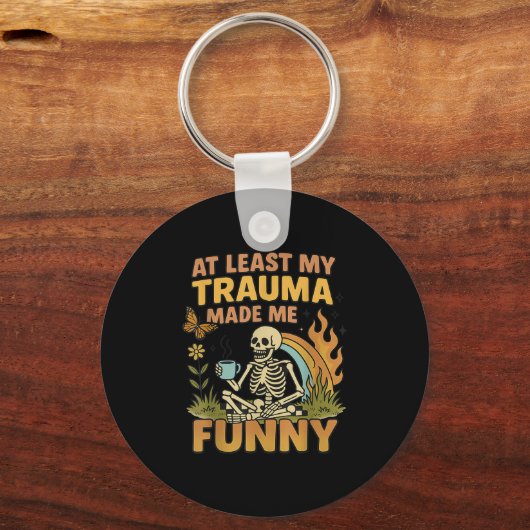 Skeleton At Least My Trauma Made Me Funny Sleutelhanger (Voorkant)