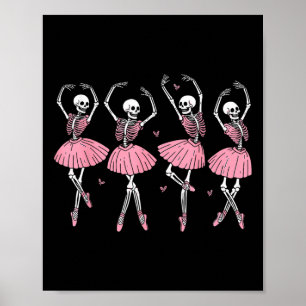 Skeleton Ballerinas Ballet Dance Cute Girl Hwe Poster
