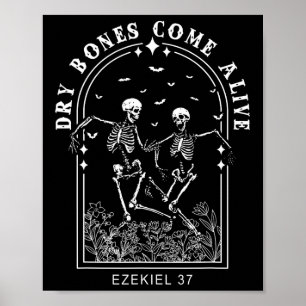 Skeleton Bible Verse Dry Botten Come Alive Christi Poster
