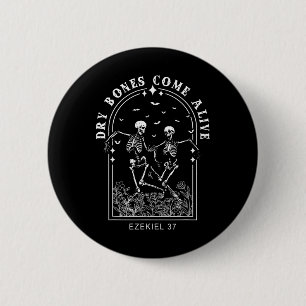 Skeleton Bible Verse Dry Botten Come Alive Christi Ronde Button 5,7 Cm