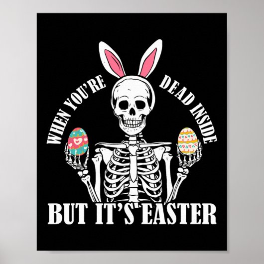 Skeleton Bunny Dode Binnen Maar Pasen Grappige Vro Poster (Voorkant)