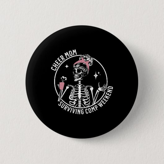 Skeleton Coffee Cheer Mom Surviving Comp Weekend M Ronde Button 5,7 Cm (Voorkant)