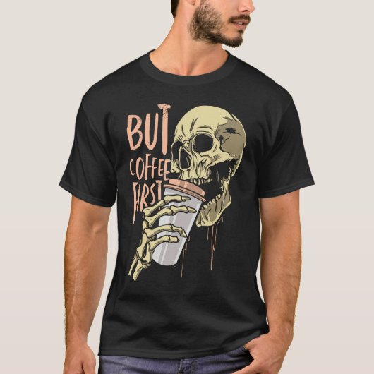 Skeleton Coffee Drinking Funny Skull Drink Coffee T-shirt (Voorkant)