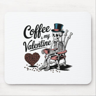 Skeleton Coffee Is My Valentine Funny Coffee Drink Muismat