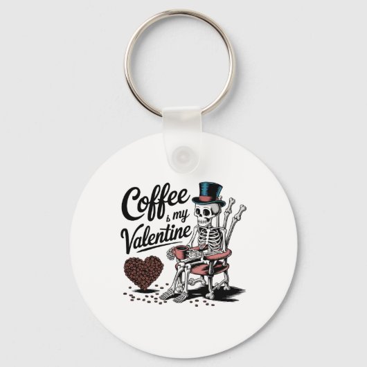 Skeleton Coffee Is My Valentine Funny Coffee Drink Sleutelhanger (Voorkant)