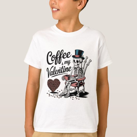 Skeleton Coffee Is My Valentine Funny Coffee Drink T-shirt (Voorkant)