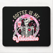 Skeleton Coffee Is My Valentine Funny Valentines D Muismat (Voorkant)