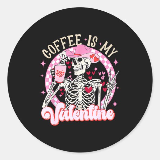 Skeleton Coffee Is My Valentine Funny Valentines D Ronde Sticker (Voorkant)