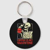 Skeleton Coffee Is My Valentine Funny Valentines D Sleutelhanger (Voorkant)