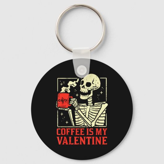 Skeleton Coffee Is My Valentine Funny Valentines D Sleutelhanger (Voorkant)