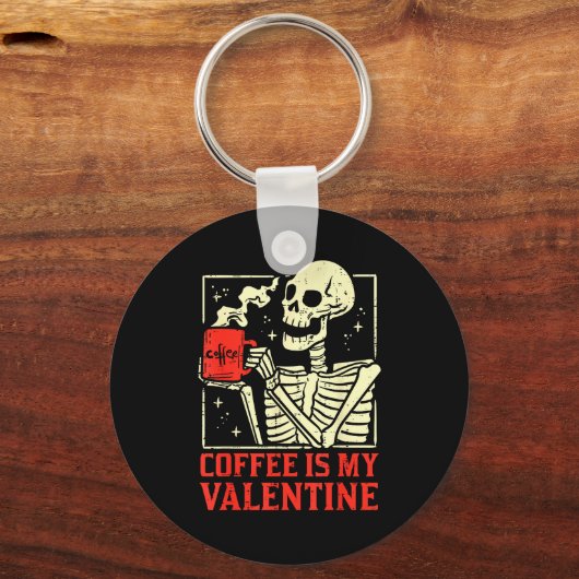 Skeleton Coffee Is My Valentine Funny Valentines D Sleutelhanger (Voorkant)