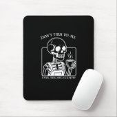 Skeleton Coffee Quote Art - Vetgedrukte zwarte typ Muismat (Met muis)