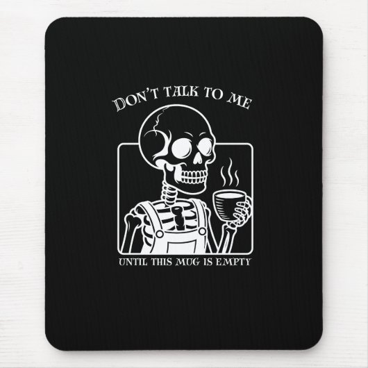 Skeleton Coffee Quote Art - Vetgedrukte zwarte typ Muismat (Voorkant)