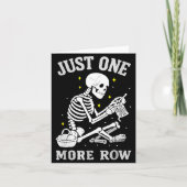 Skeleton Crochet Crafter Tee Just One More Row  Kaart (Voorkant)