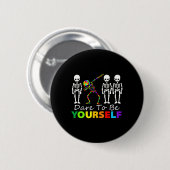 Skeleton dabbing durven jezelf leuk autisme te zij ronde button 5,7 cm (Voorkant /achterkant)