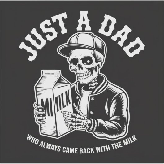  Skeleton Dad Kwam Terug Melk Vaders Dag Sticker (Voorkant)