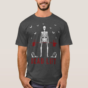 Skeleton Deadlift Workout Funny Halloween Gym Weig T-shirt