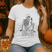 Skeleton Drink koffie nooit beter T-shirt