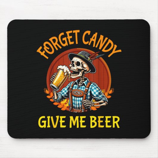 Skeleton Drinking Beer Halloween Forget Candy Give Muismat (Voorkant)