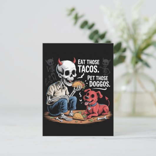 Skeleton Eat those Tacos and Pet Those Doggos Briefkaart (Staand voorkant)