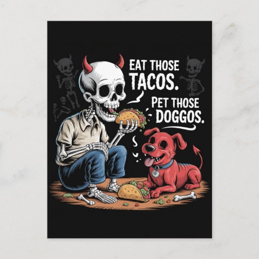 Skeleton Eat those Tacos and Pet Those Doggos Briefkaart (Voorkant)