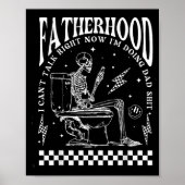 Skeleton Fatherhood I Cant Talk Right Now I'm Doin Poster (Voorkant)