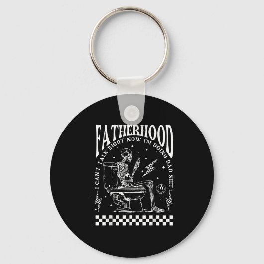 Skeleton Fatherhood I Cant Talk Right Now I'm Doin Sleutelhanger (Voorkant)