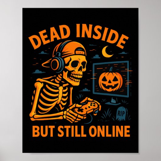 Skeleton Gamer Dead Inside Still Online Funny Hall Poster (Voorkant)