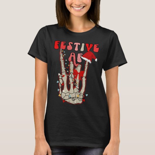 Skeleton Hand Festive AF Christmas Graphic T-shirt (Voorkant)
