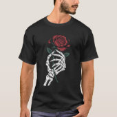 Skeleton Hand Holding Rose Gothic T-Shirt for Dark (Voorkant)