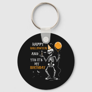 Skeleton Happy Halloween en ja, het is mijn verjaa Sleutelhanger