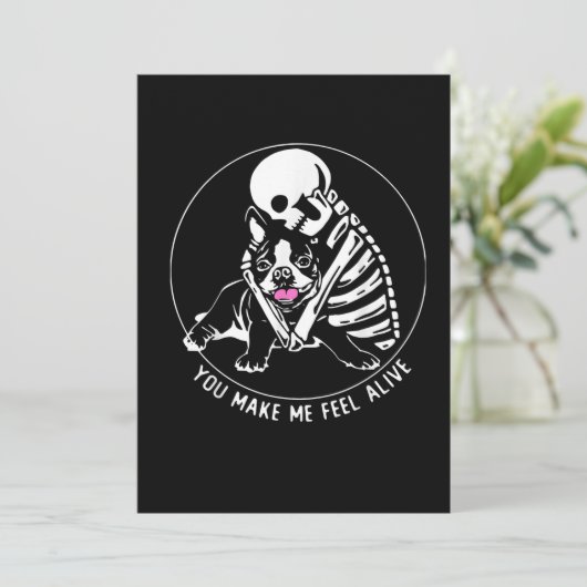 SKELETON HUG BOSTON TERRIER JE MAAKT ME LEVEN AANKONDIGING (Staand voorkant)