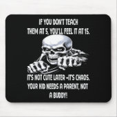 Skeleton If You Don't Teach Them At 5 You'll Feel Muismat (Voorkant)