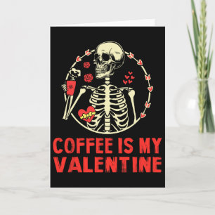 Skeleton-koffie is mijn Valentijn Grappige Valenti Kaart