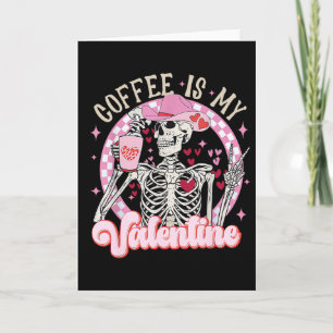 Skeleton-koffie is mijn Valentijn Grappige Valenti Kaart