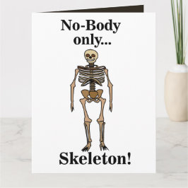 Skeleton No-Body Funny Kaart