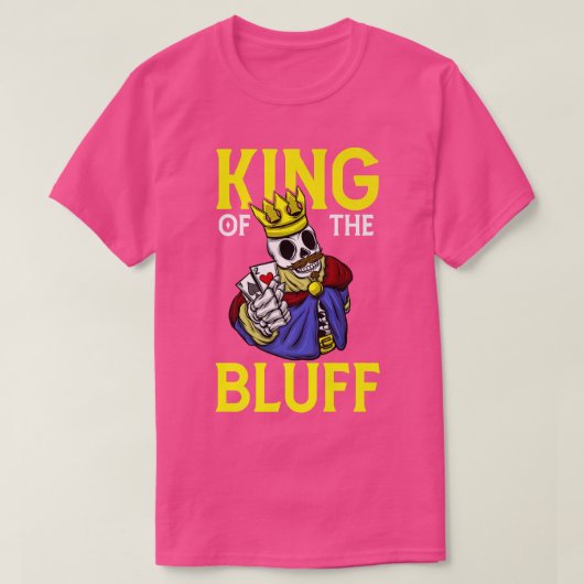 Skeleton Poker Player King Of The Bluff Pokercards T-shirt (Design voorkant)