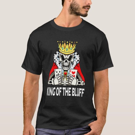 Skeleton Poker Player King of the Bluff Pokercards T-shirt (Voorkant)