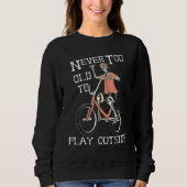 Skeleton Riding Bicycle Never Too Old to Play Outs Trui (Voorkant)