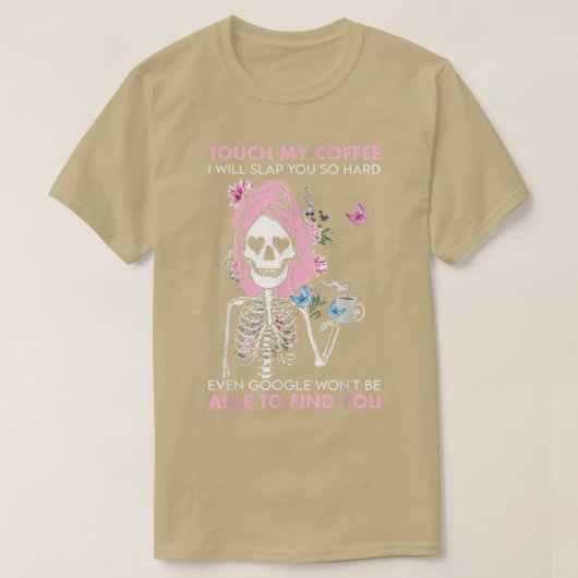 Skeleton Sloth Touchs My Coffee I Slap You So Hard T-shirt (Design voorkant)