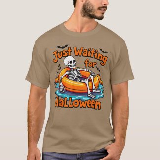 Skeleton spooky vibe summer funny just waiting for t-shirt