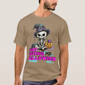 Skeleton spooky vibe summer funny just waiting for t-shirt